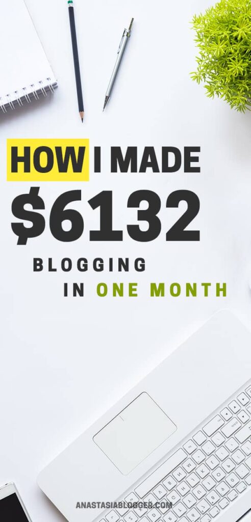 How I made $6132 in a Month Blogging – My Latest Income Report