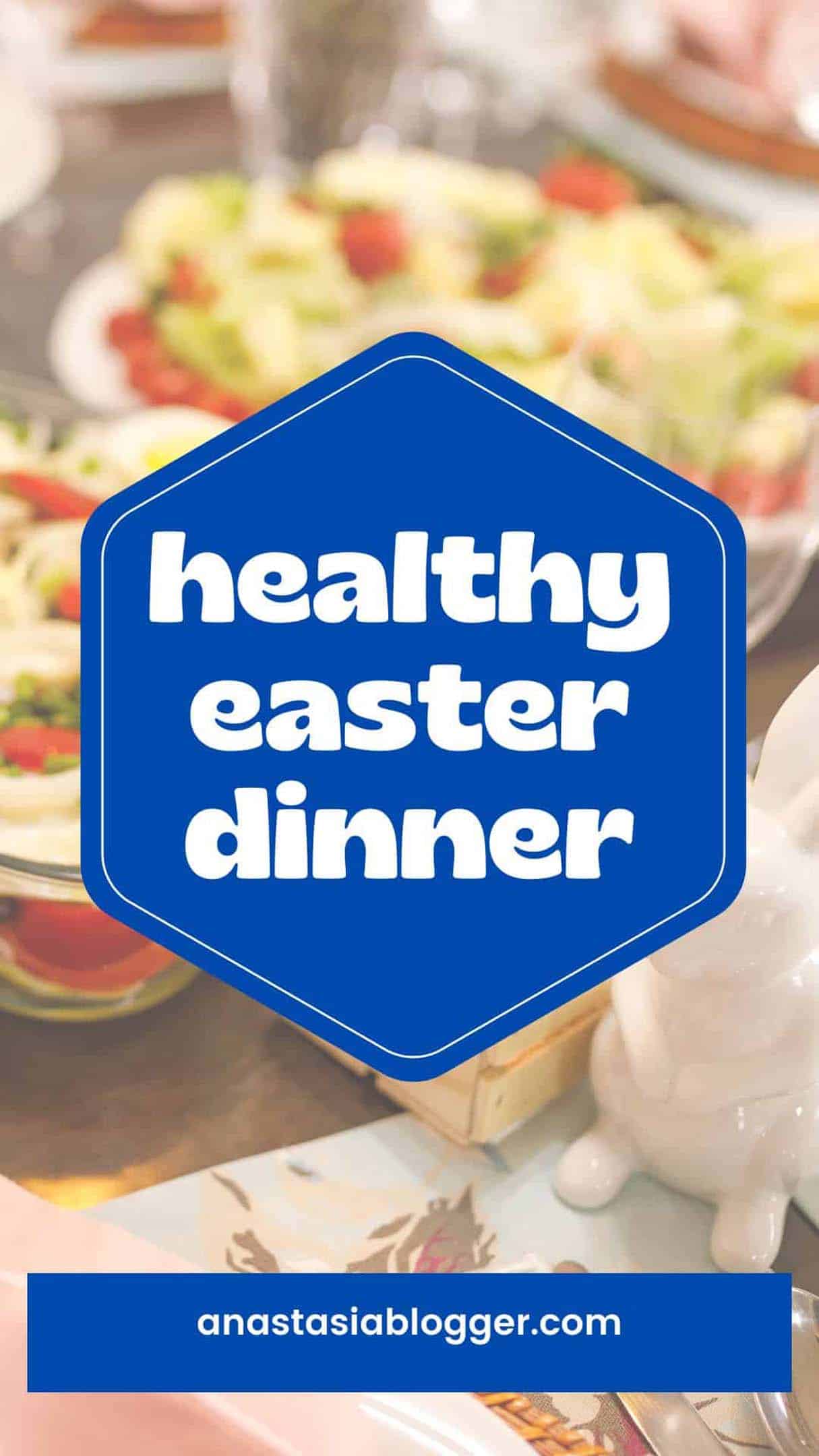 Healthy Easter Dinner