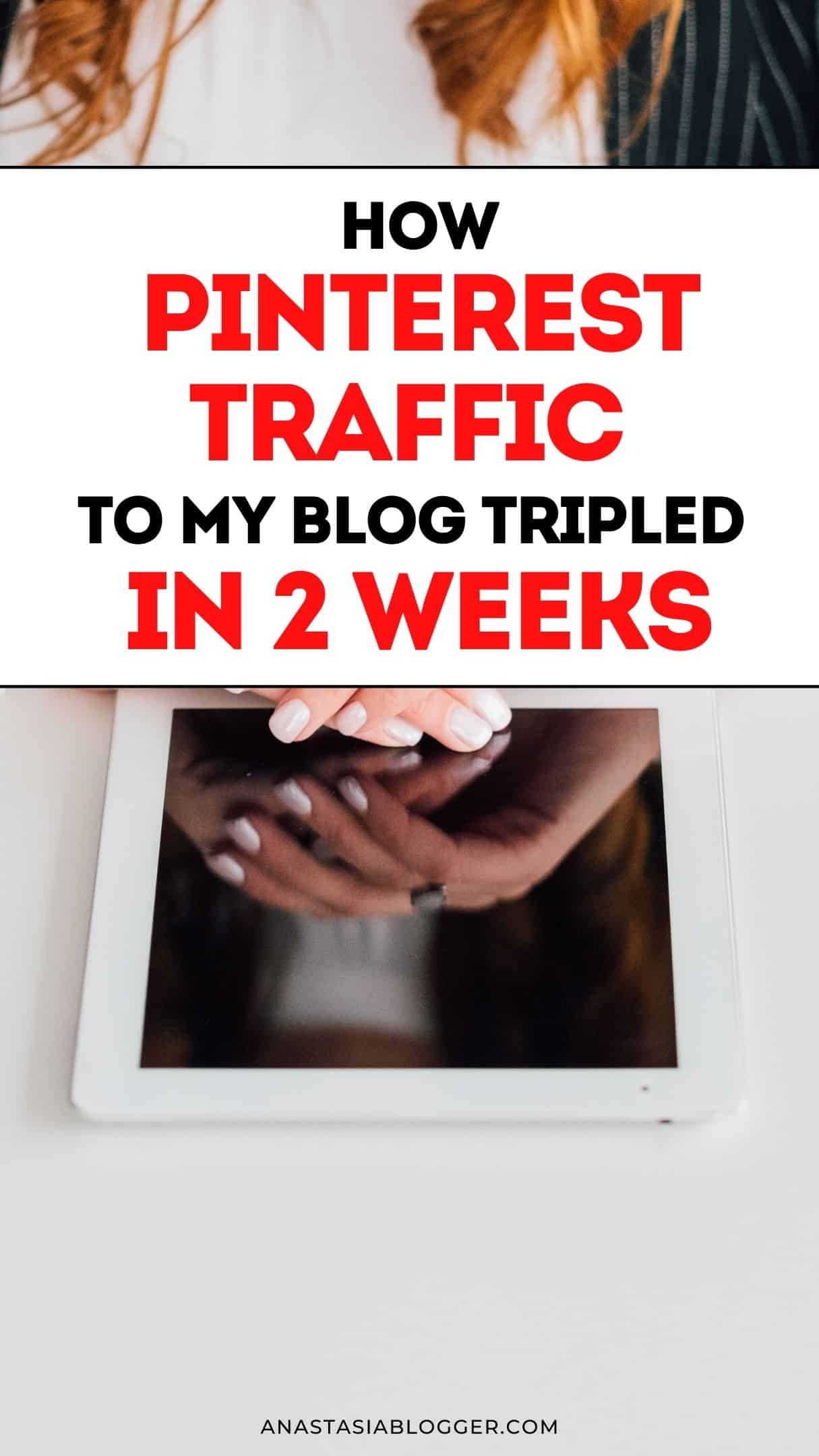 HOW PINTEREST TRAFFIC TO MY BLOG TRIPLED IN 2 WEEKS