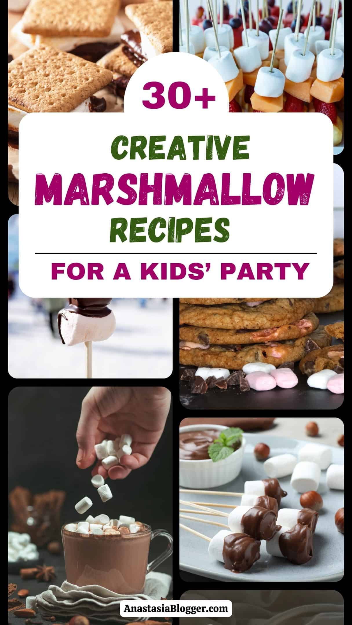  MARSHMALLOW RECIPES FOR A KIDS’ PARTY