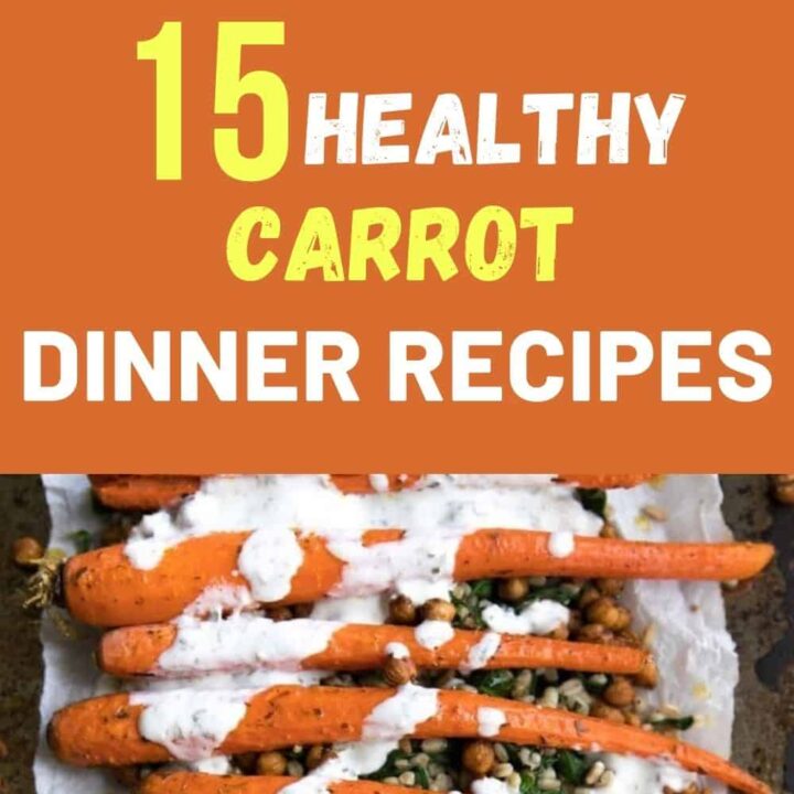 Healthy Carrot Dinner Recipes - Easy Carrot Recipes