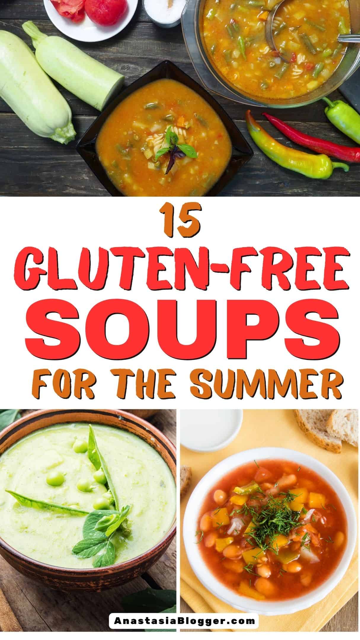 15 REFRESHING GLUTEN-FREE SOUP RECIPES FOR THE SUMMER