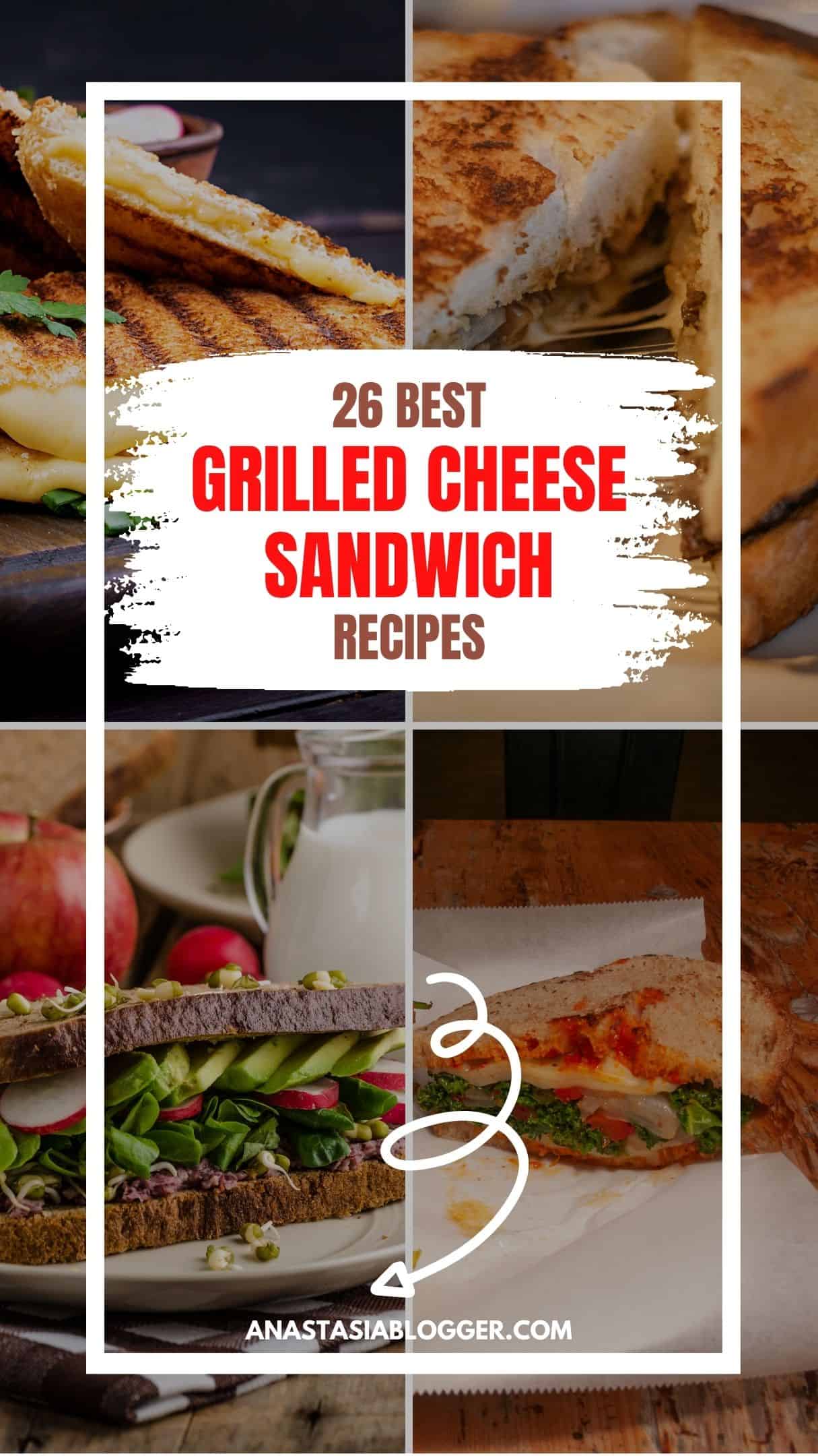 GRILLED CHEESE SANDWICH RECIPES