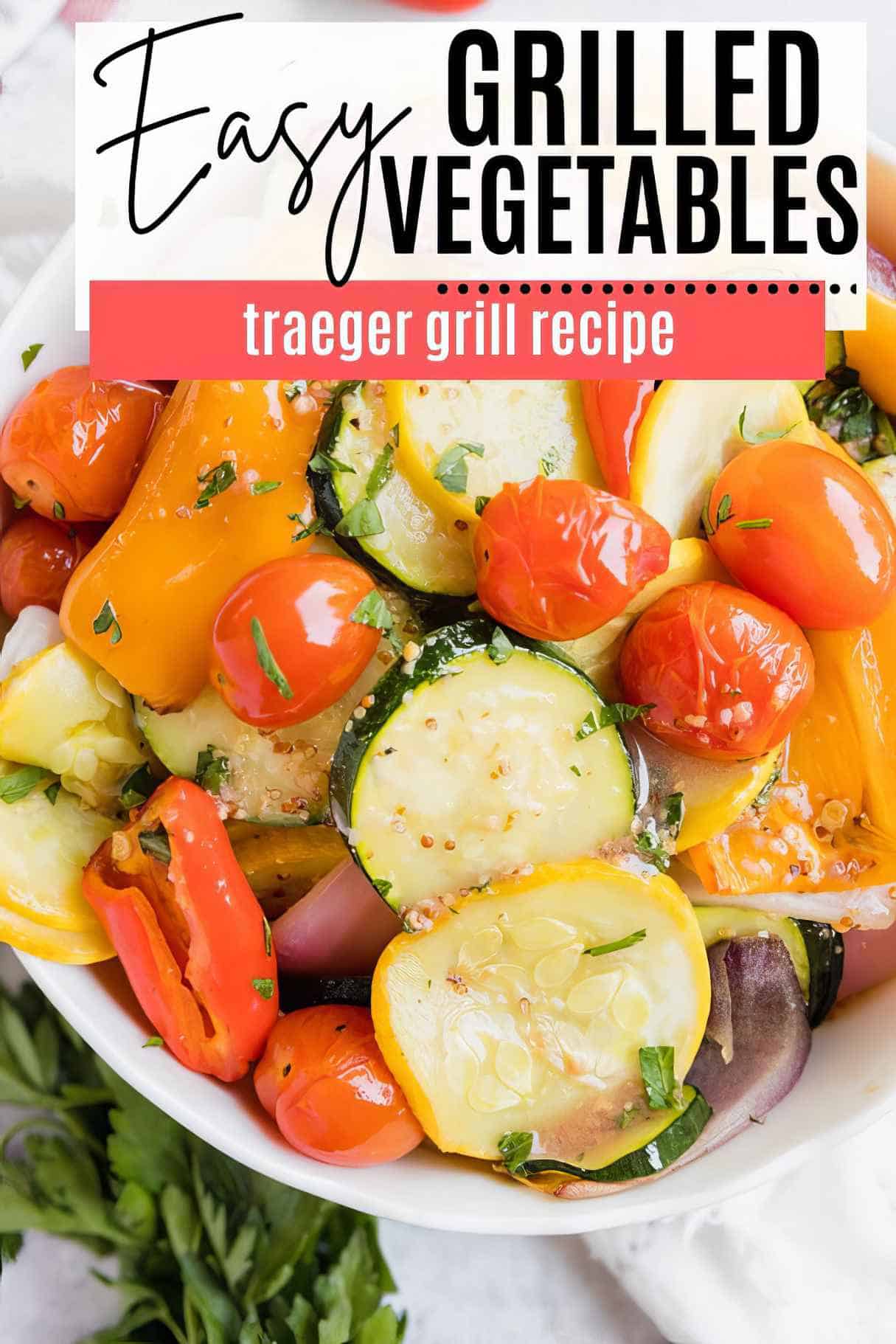 Traeger Grilled Vegetables