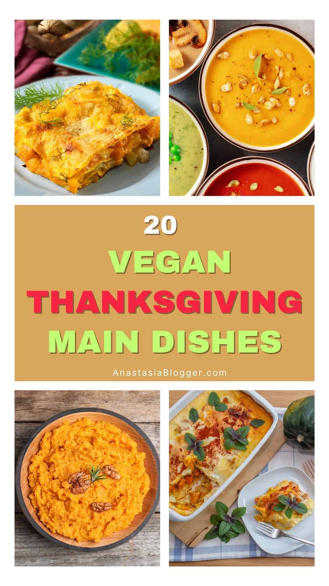 VEGETARIAN AND VEGAN THANKSGIVING MAIN DISHES