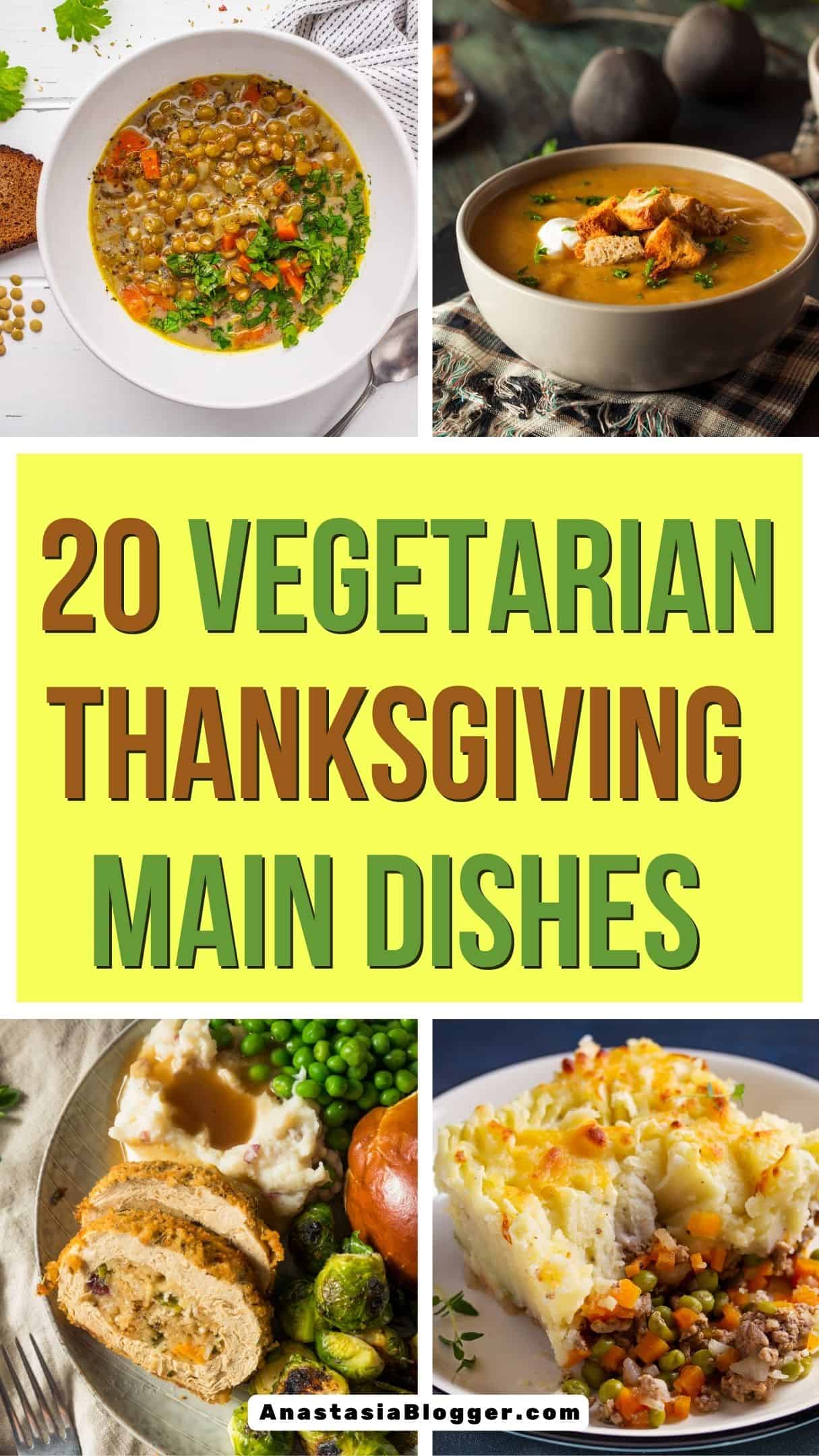 20 Vegetarian And Vegan Thanksgiving Main Dishes