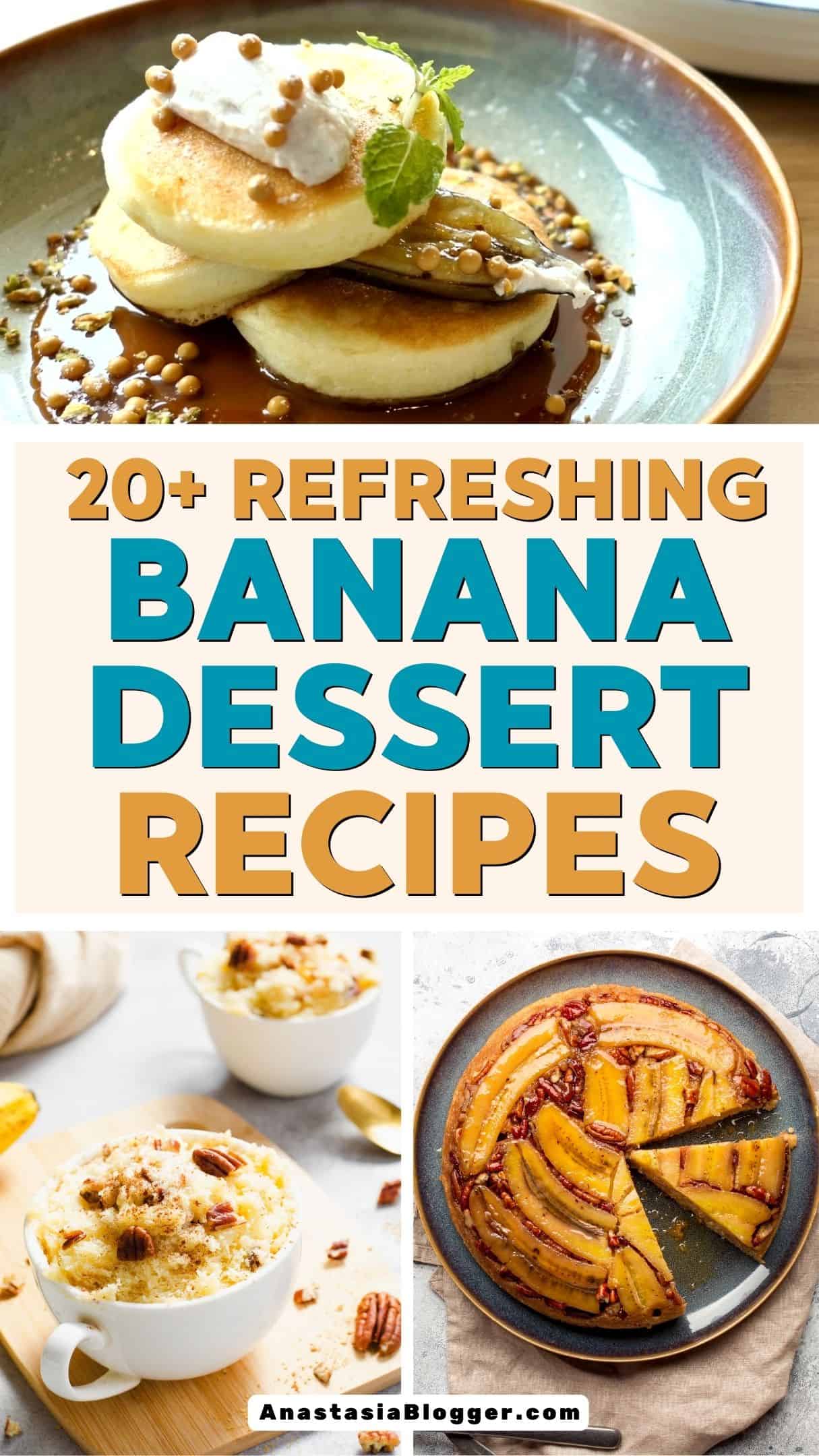DELICIOUS AND REFRESHING BANANA DESSERT RECIPES
