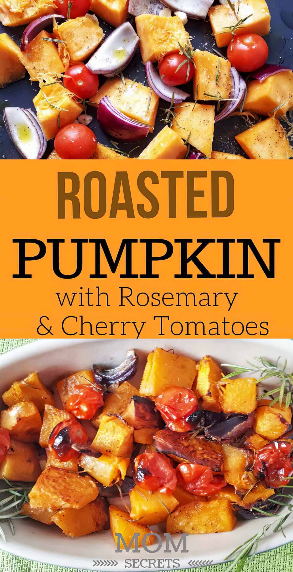 Roasted Pumpkin with Rosemary & Cherry Tomatoes