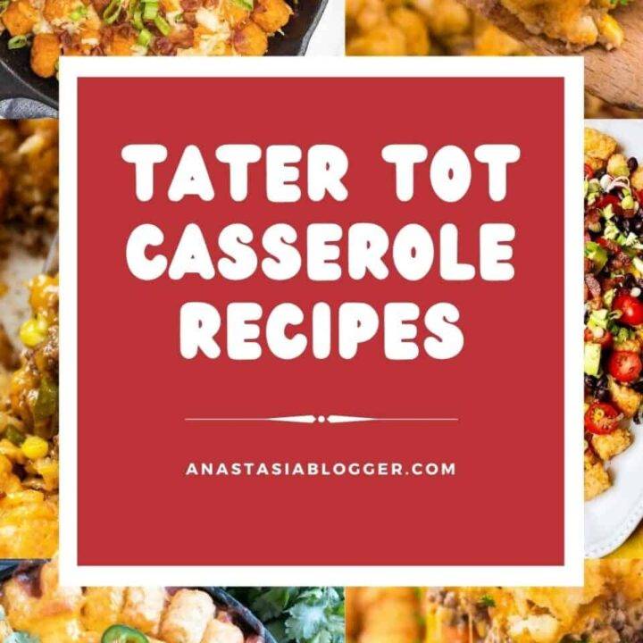 15 Best Tater Tot Casseroles