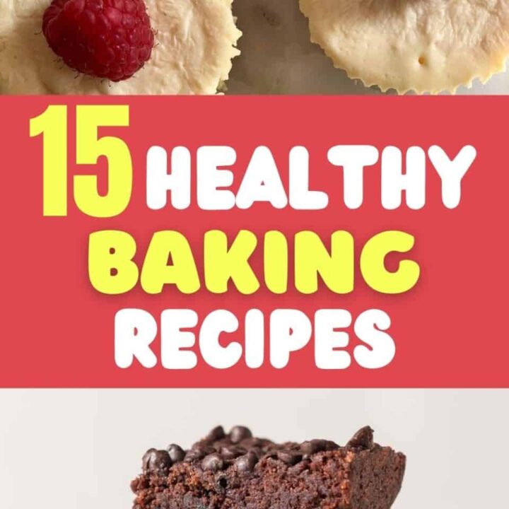15 Best Healthy Baking Recipes
