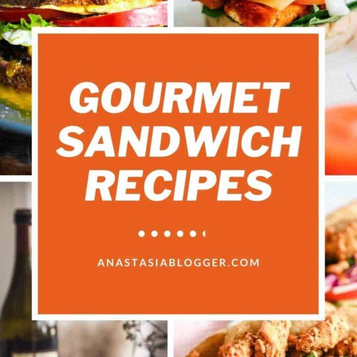 15 Fancy Gourmet Sandwich Recipes