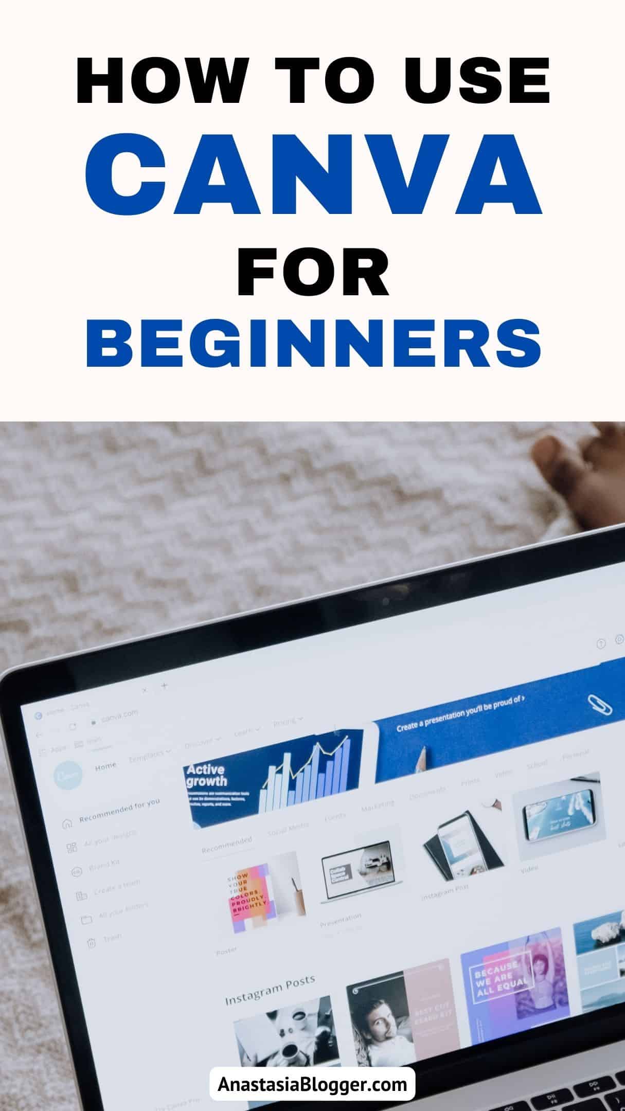 How To Use Canva For Beginners: A Tutorial | Anastasia Blogger