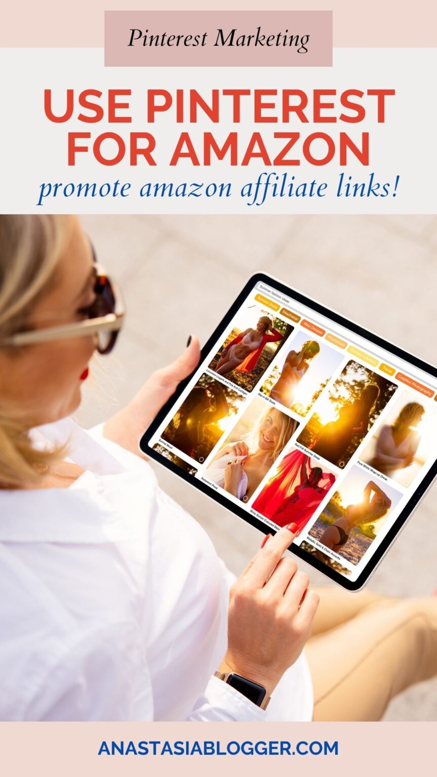 How to Promote Amazon Affiliate Links on Pinterest - Anastasia Blogger ...